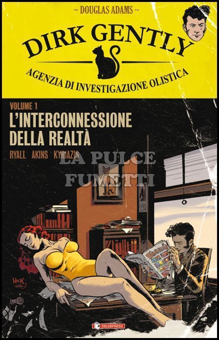 DIRK GENTLY - AGENZIA DI INVESTIGAZIONE OLISTICA #     1: L'INTERCONNESSIONE DELLA REALTÀ